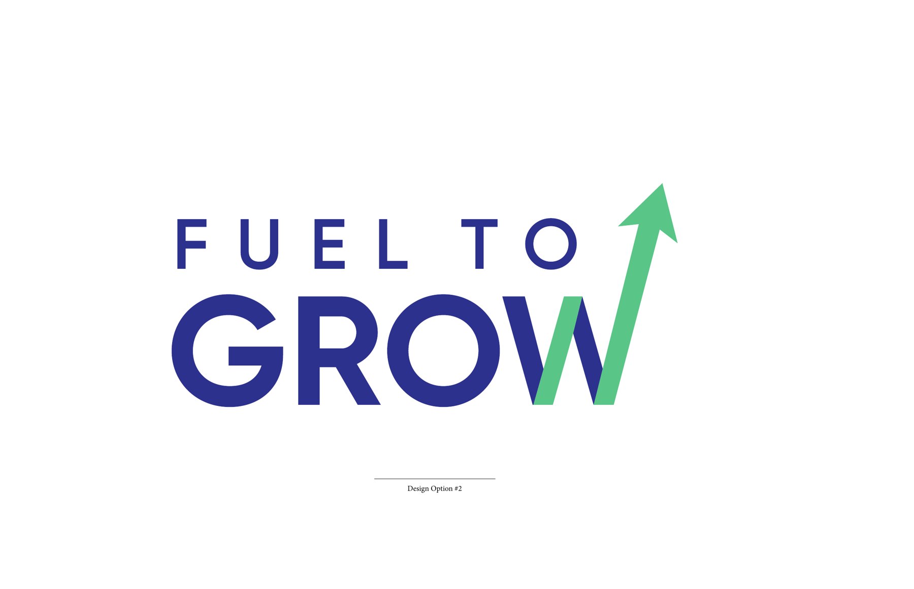 The chosen Fuel to Grow logo: spaced FUEL TO above GROW, a green arrow climbing out of the W